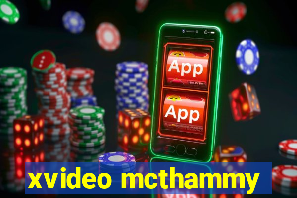 xvideo mcthammy